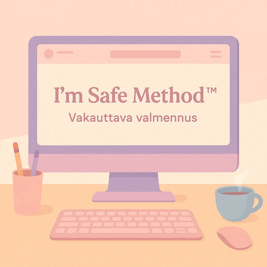 I´m  Safe Method™- Vakauttava valmennus Vakaaputiikki