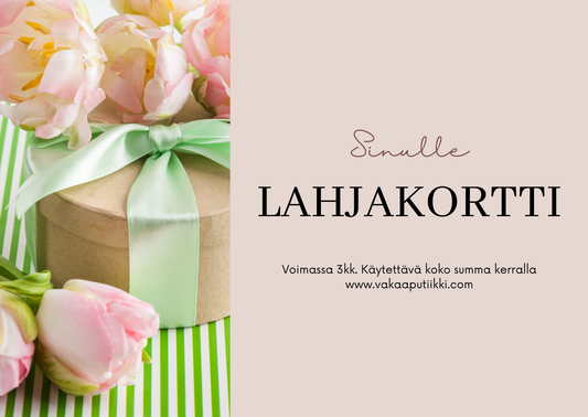 Lahjakortti vakaaputiikkiin Vakaaputiikki